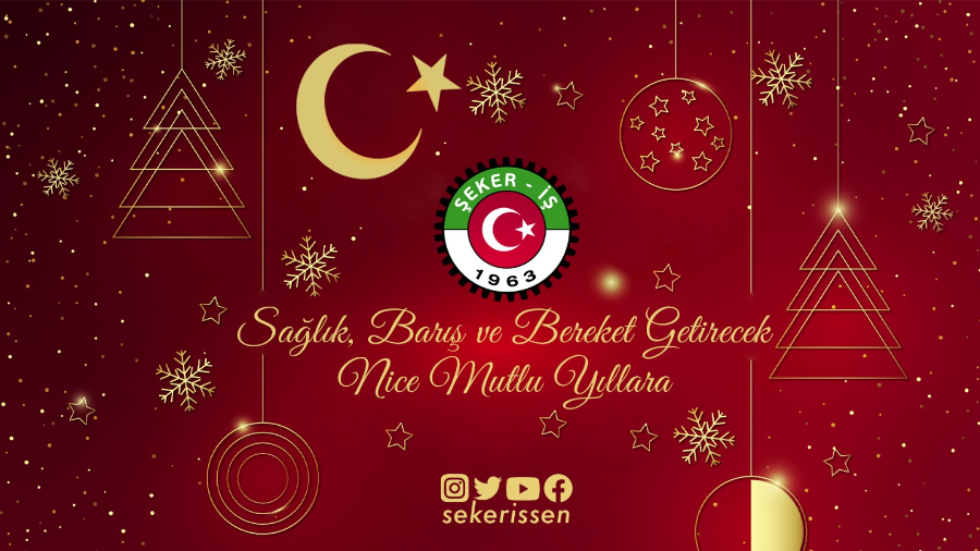 Türkiye Gıda Ve Şeker Sanayi İşçileri Sendikası Genel Başkanı İsa Gök’ün Yeni Yıl Kutlama Mesajı