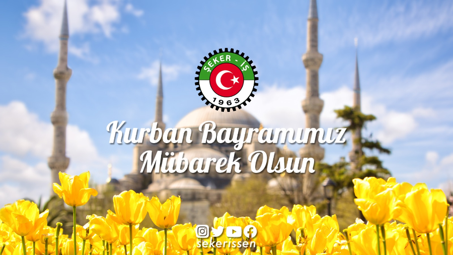 ŞEKER-İŞ SENDİKASI GENEL BAŞKANI İSA GÖK’ÜN KURBAN BAYRAMI TEBRİK MESAJI