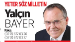 YETER SÖZ MİLLETİN Yalçın BAYER hürriyet.com.tr