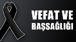 VEFAT ve BAŞSAĞLIĞI 