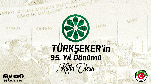 TÜRKŞEKER’in 95. Kuruluş yılı