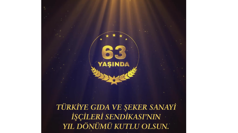 “TOPRAĞIN NAMUSU, EMEĞİN MAYASI: ŞEKER-İŞ’İN 63. KURULUŞ YILI KUTLU OLSUN”